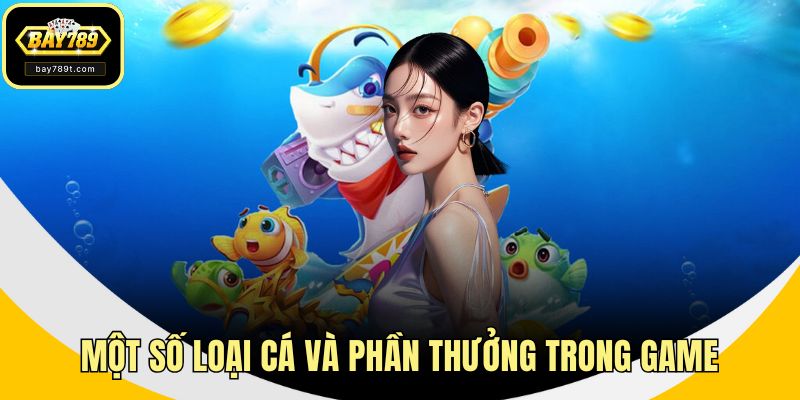 Một số loại cá và phần thưởng trong game