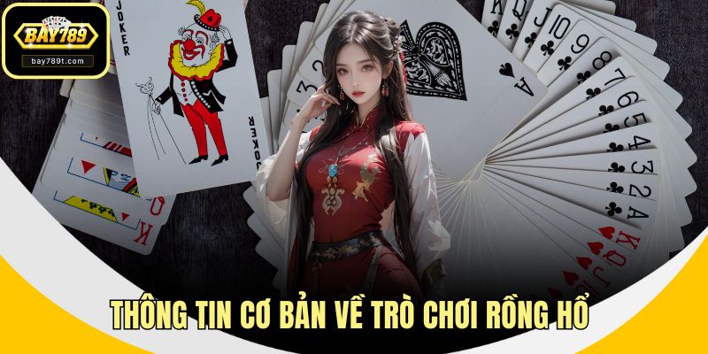 Thông tin cơ bản về trò chơi rồng hổ